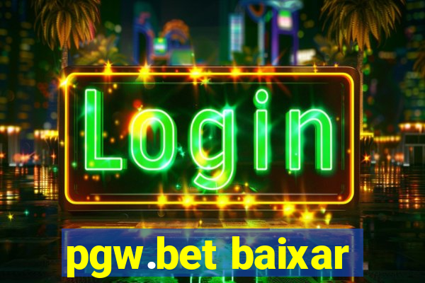 pgw.bet baixar